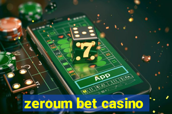 zeroum bet casino